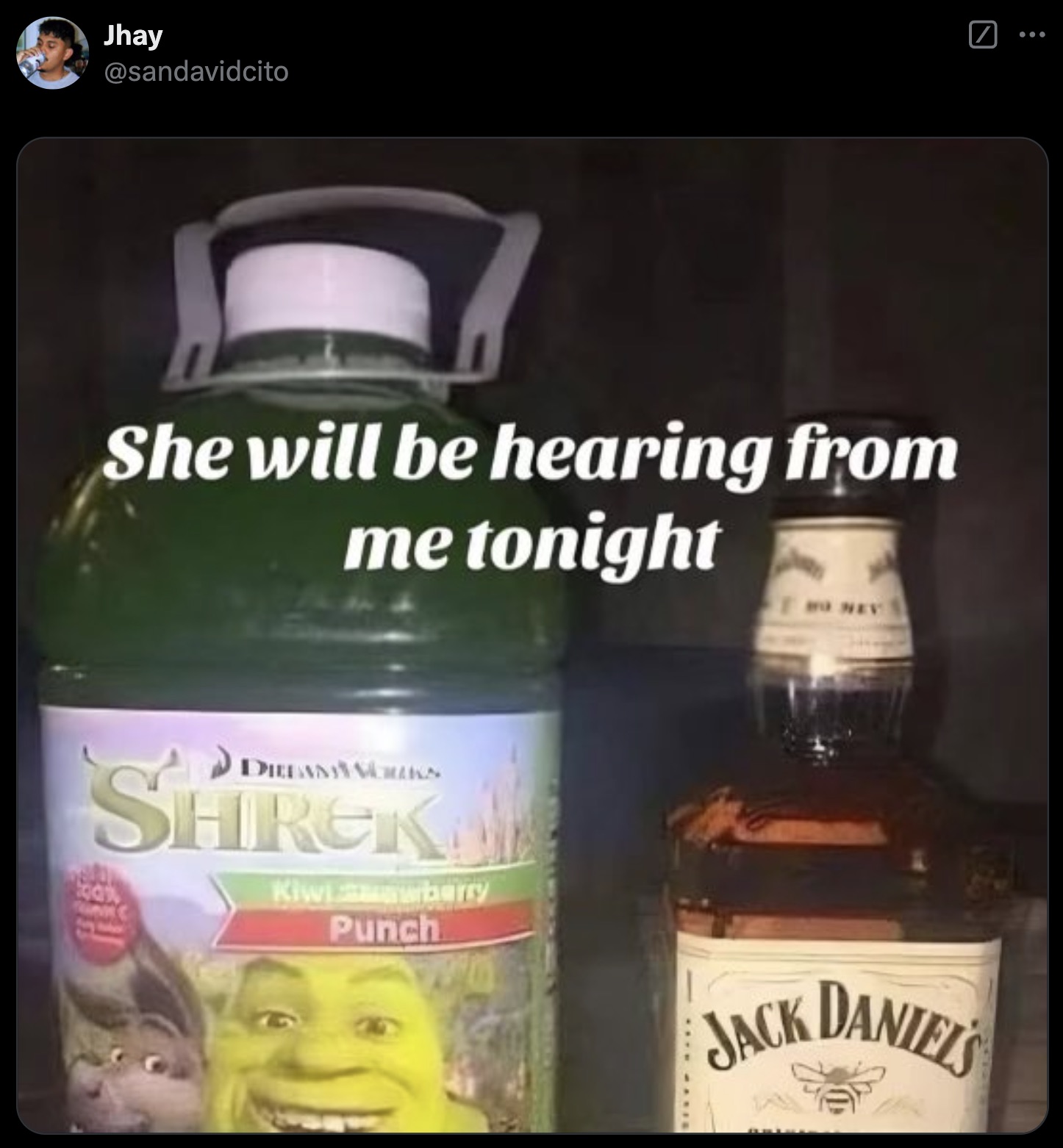 shrek punch - Jhay She will be hearing from me tonight Shrek Kiwi wberry Punch Jack Daniels